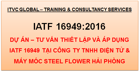 Tư vấn IATF 16949 tại Công ty TNHH Điện tử & Máy móc Steel Flower Hải Phòng