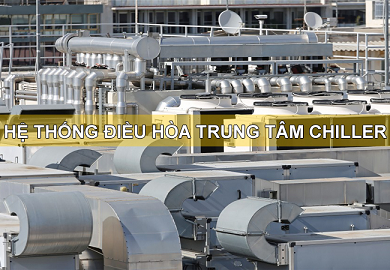 Bảo dưỡng hệ thống điều hòa Chiller